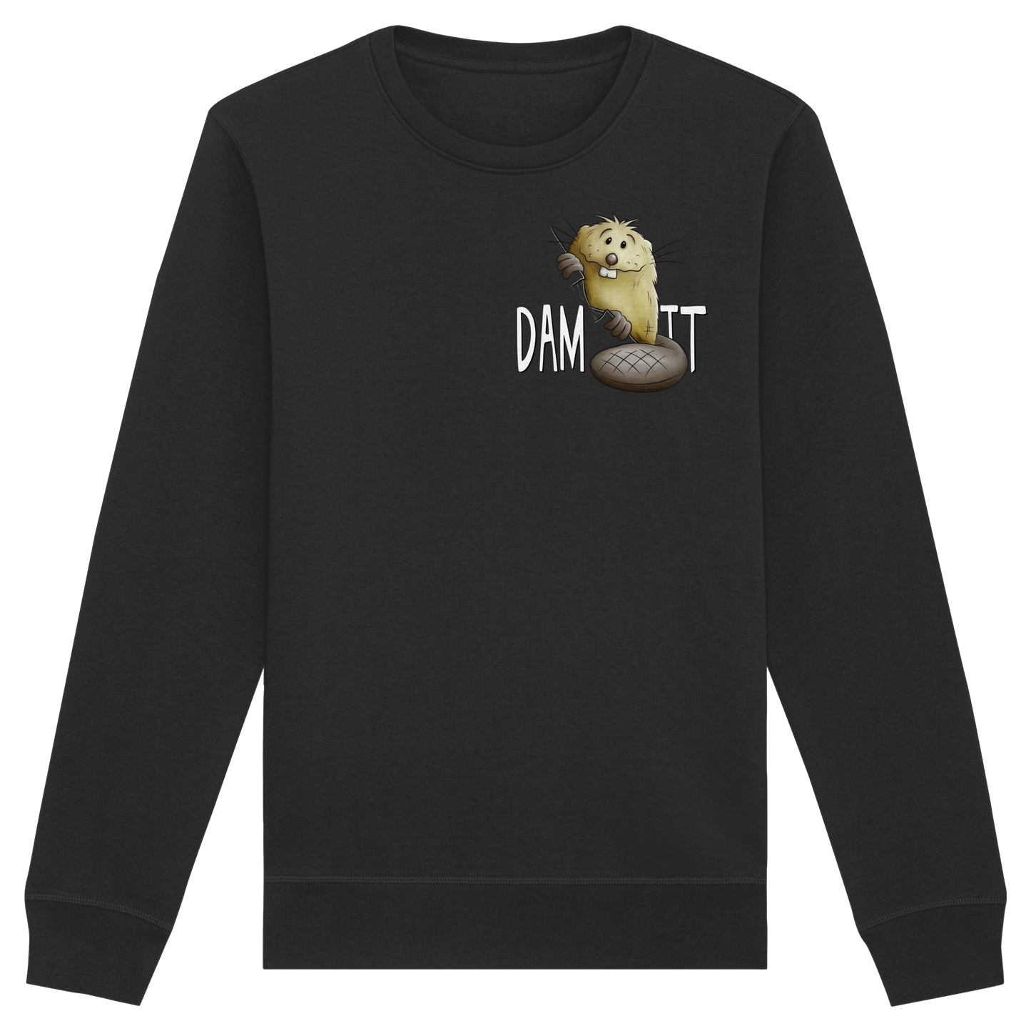 Dam It Verdammt Lustiger Biber - Organic Basic Unisex Sweatshirt