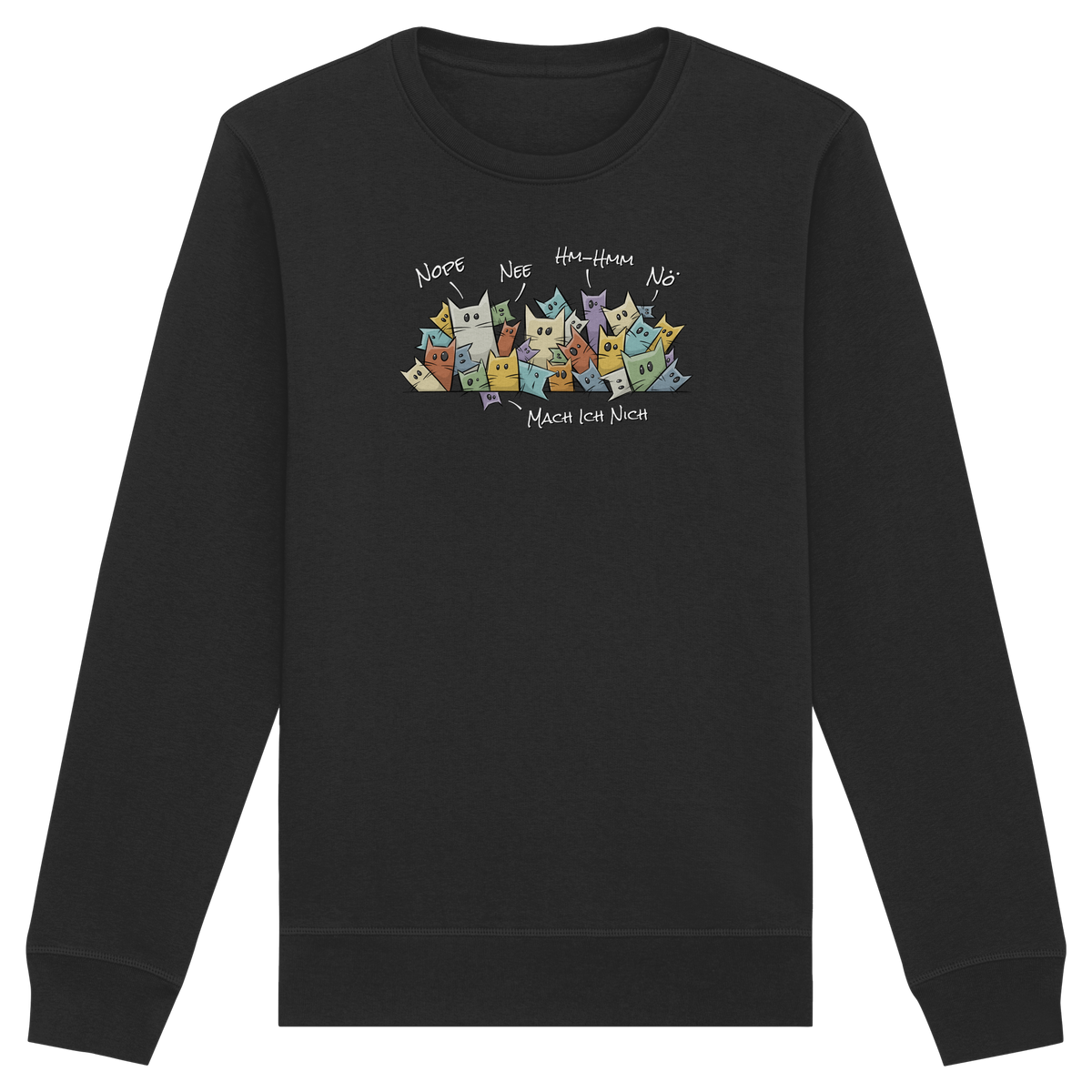 Nope, Nee, Nö Katzen - Organic Basic Unisex Sweatshirt