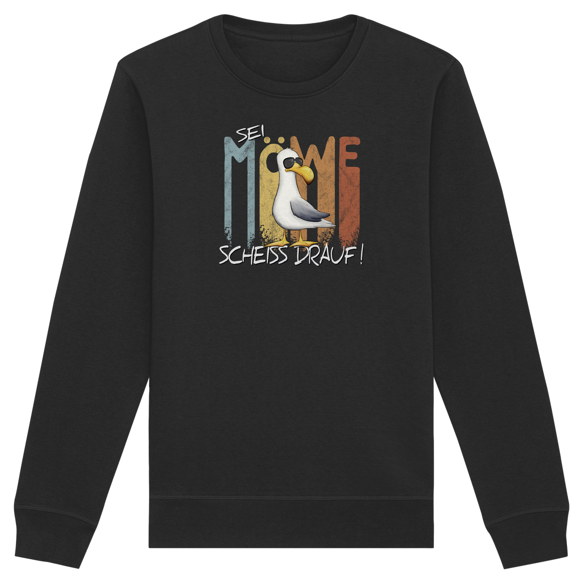 Sei Möwe Scheiß Drauf  - Organic Basic Unisex Sweatshirt