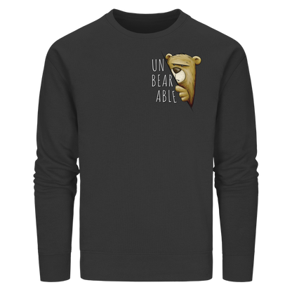 Unbearable – Unerträglich Bär - Organic Basic Unisex Sweatshirt