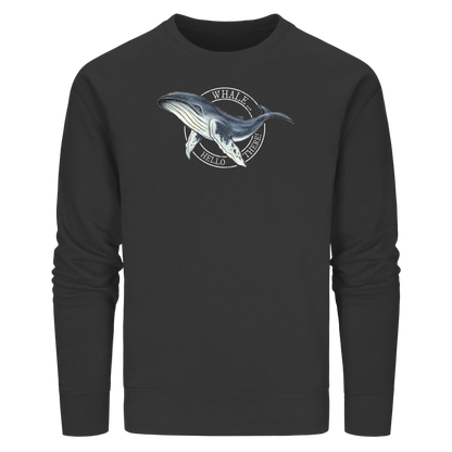 Whale, Hello There | Buckelwal - Organic Basic Unisex Sweatshirt