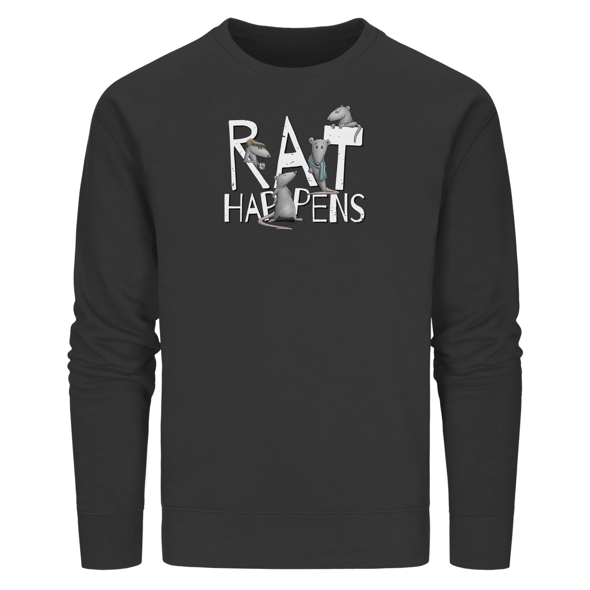 Rat Happens Ratten - Organic Basic Unisex Sweatshirt