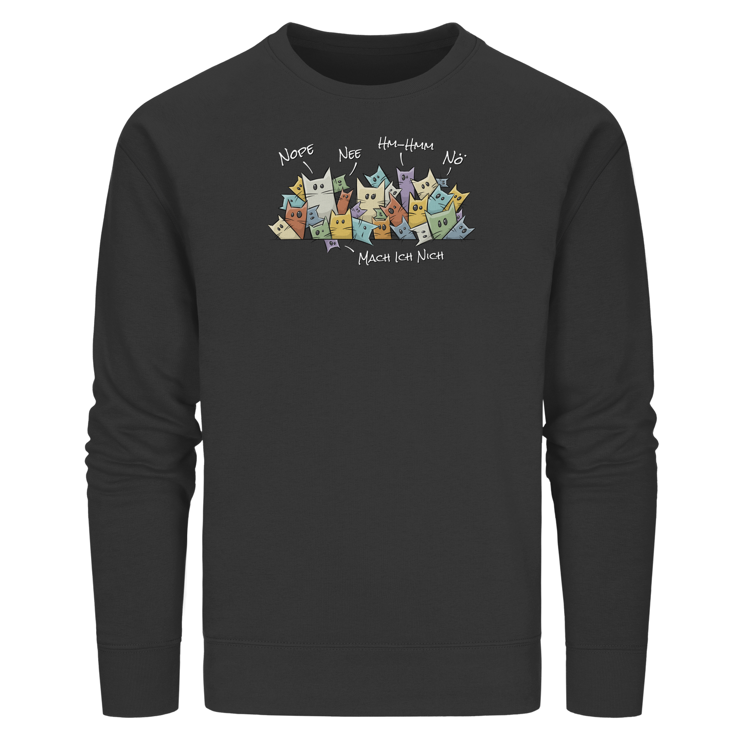 Nope, Nee, Nö Katzen - Organic Basic Unisex Sweatshirt