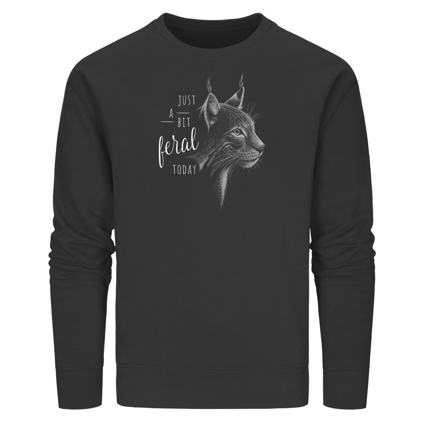 Just A Bit Feral Today! Wildkatze - Organic Basic Unisex Sweatshirt