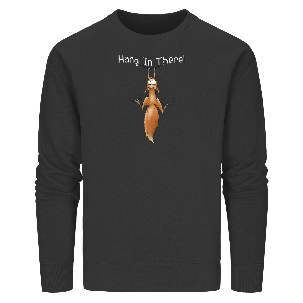Hang In There | Lässiges Eichhörnchen - Organic Basic Unisex Sweatshirt
