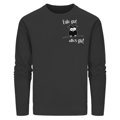 Eule gut, alles gut - Organic Basic Unisex Sweatshirt