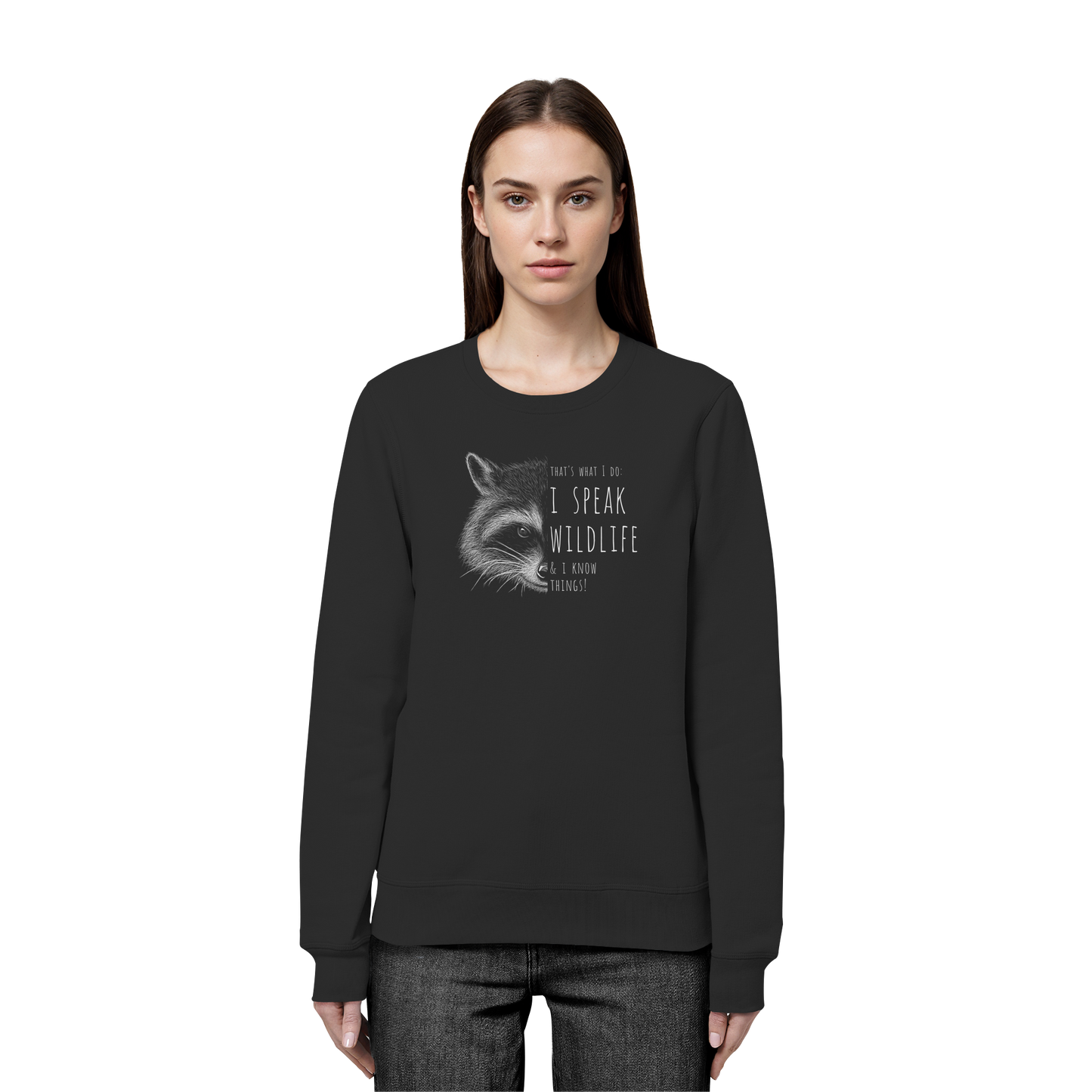 I Speak Wildlife And I Know Waschbär - Organic Basic Unisex Sweatshirt