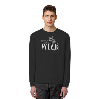 Bisschen wild heute! Waschbär - Organic Basic Unisex Sweatshirt