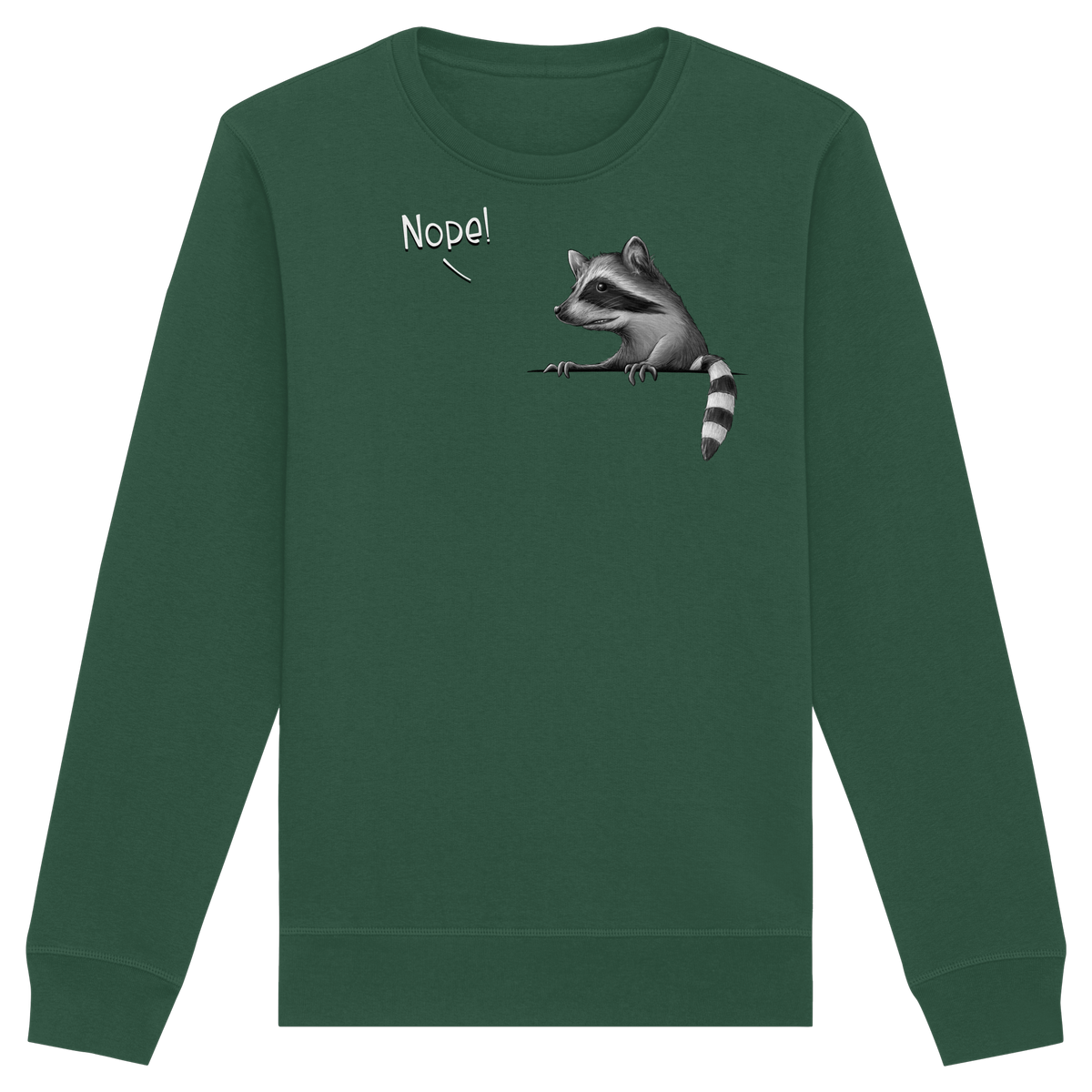 Nope! Frecher verwegener Waschbär - Organic Basic Unisex Sweatshirt