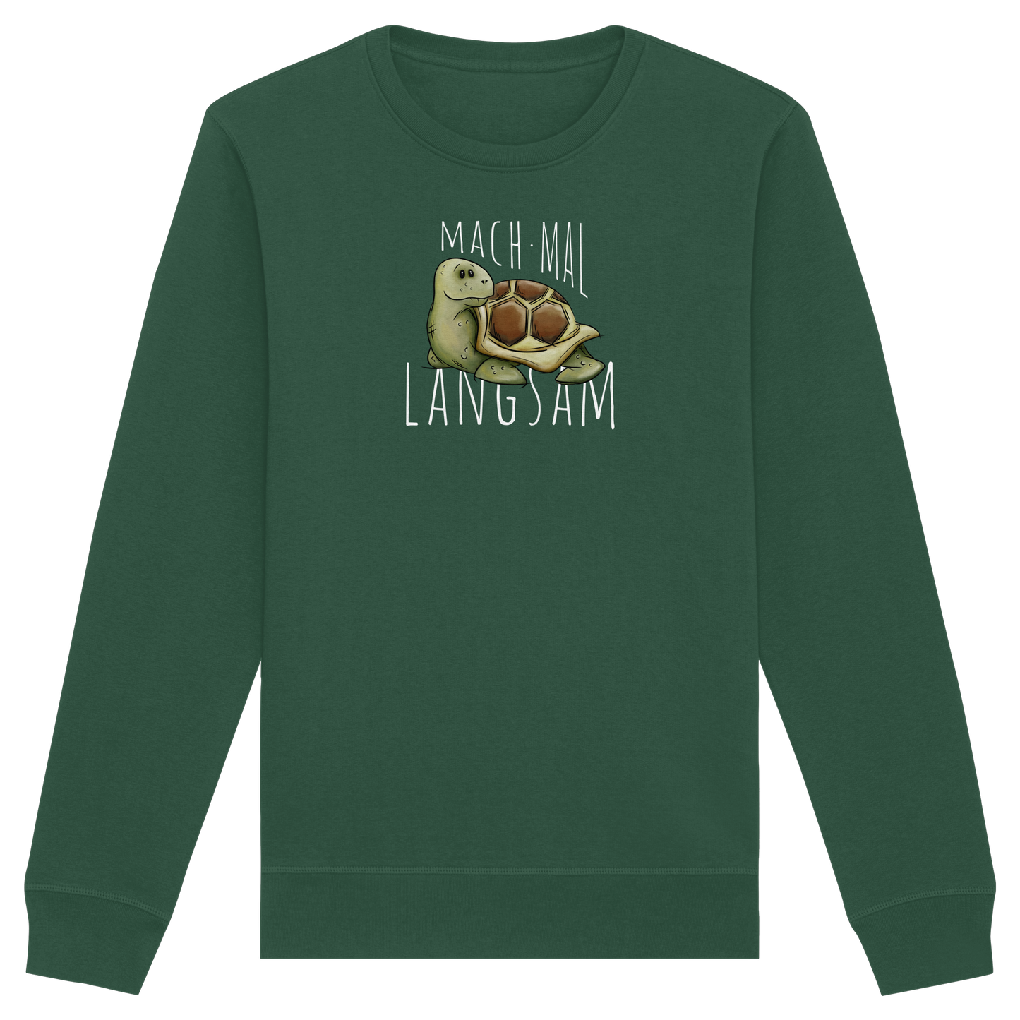 Mach mal langsam Schildkröte - Organic Basic Unisex Sweatshirt