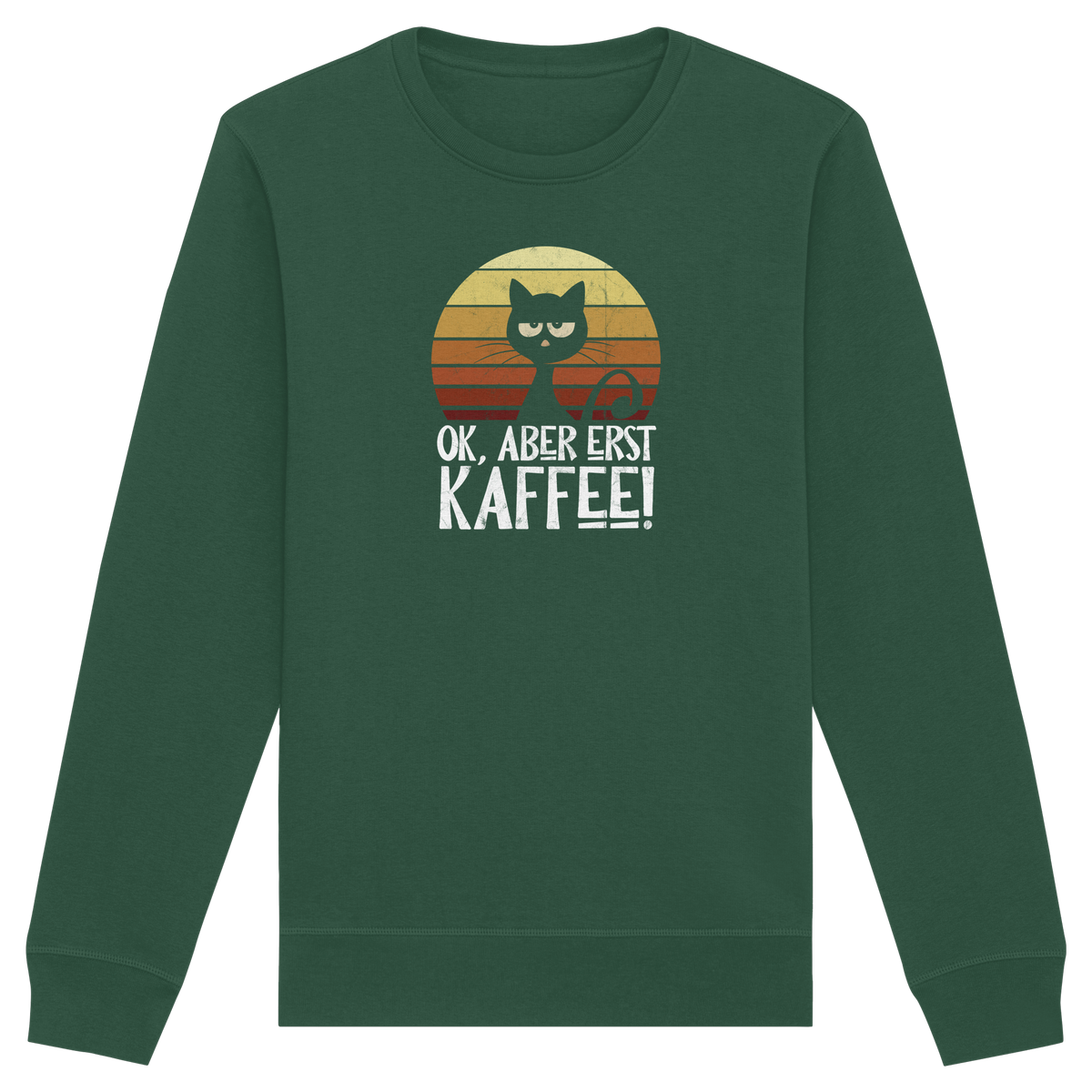 Ok, aber erst Kaffee | launische Katze - Organic Basic Unisex Sweatshirt