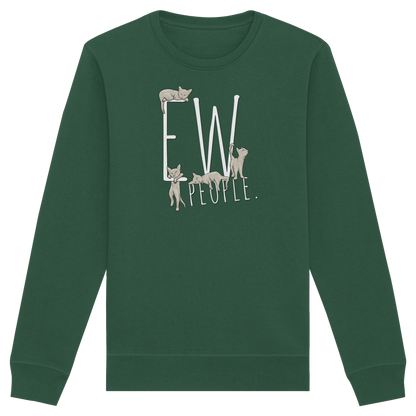 Ew, People. Sarkastische Katzen - Organic Basic Unisex Sweatshirt