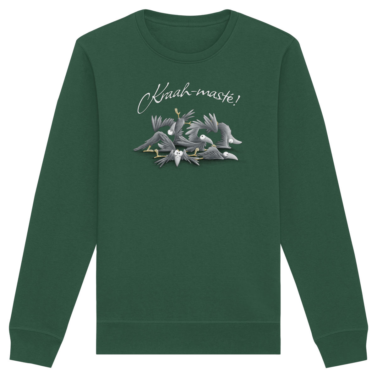 Kraah-masté! Yoga Raben Krähen - Organic Basic Unisex Sweatshirt