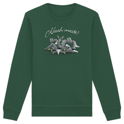 Kraah-masté! Yoga Raben Krähen - Organic Basic Unisex Sweatshirt