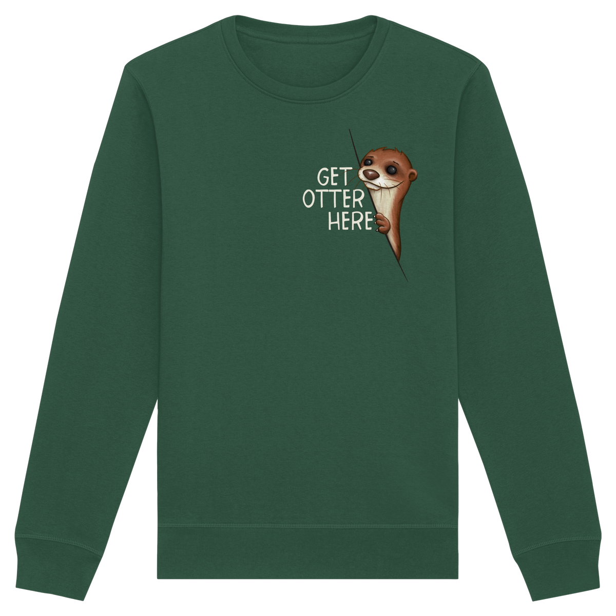 Get Otter Here | Lustiger Otter Kalauer - Organic Basic Unisex Sweatshirt
