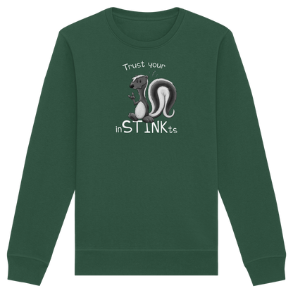 Trust Your inSTINKts Stinktier Humor - Organic Basic Unisex Sweatshirt