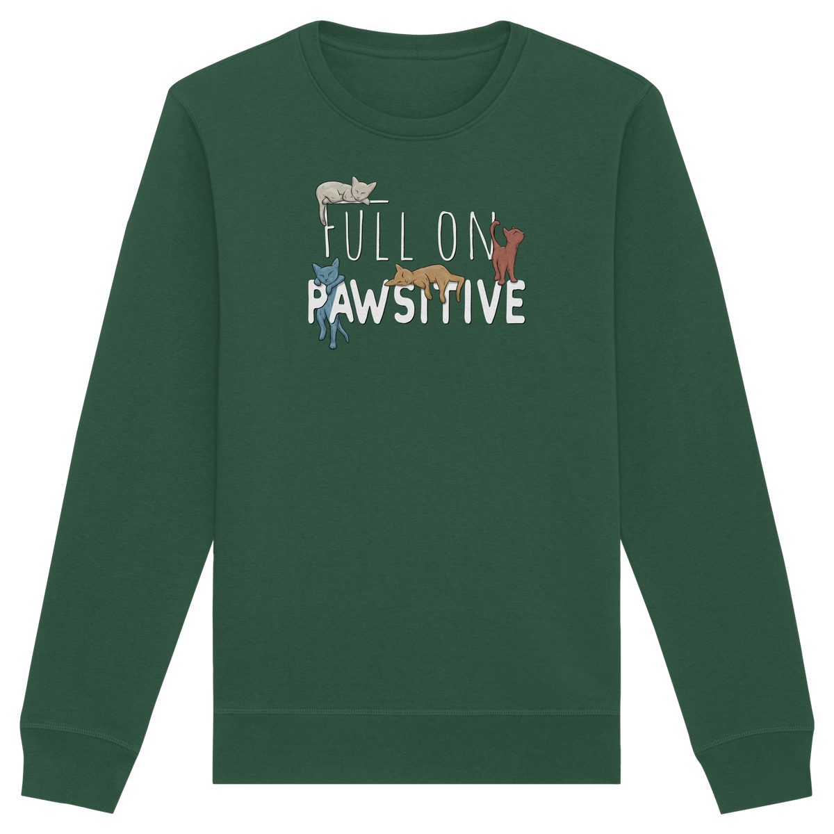 Full On Pawsitive! Gechillte Katzen - Organic Basic Unisex Sweatshirt
