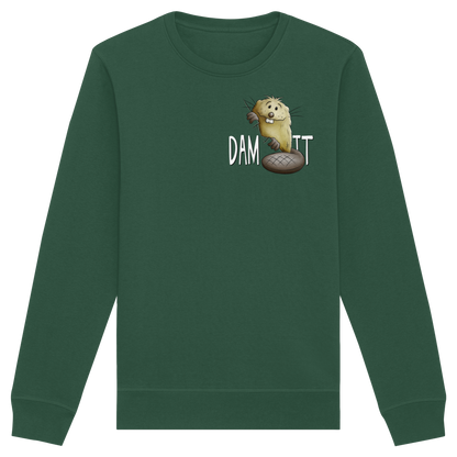 Dam It Verdammt Lustiger Biber - Organic Basic Unisex Sweatshirt