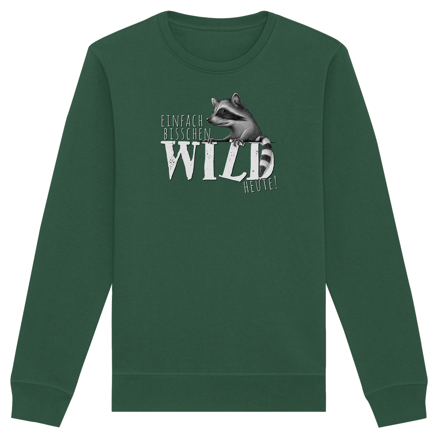 Bisschen wild heute! Waschbär - Organic Basic Unisex Sweatshirt