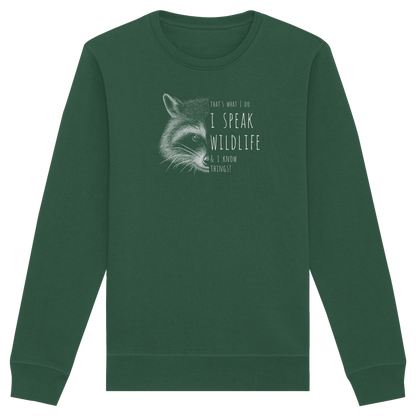 I Speak Wildlife And I Know Waschbär - Organic Basic Unisex Sweatshirt