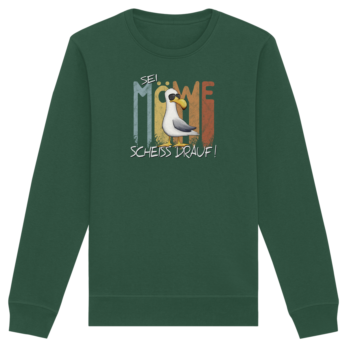 Sei Möwe Scheiß Drauf  - Organic Basic Unisex Sweatshirt