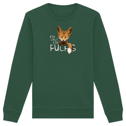 Bin halt ein Fuchs - Organic Basic Unisex Sweatshirt