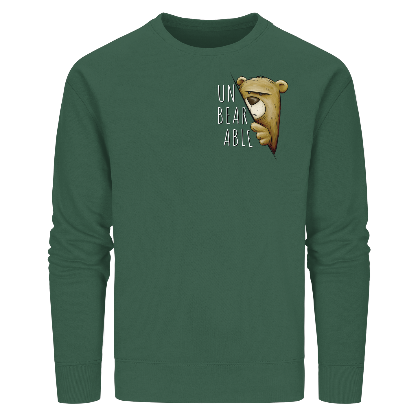 Unbearable – Unerträglich Bär - Organic Basic Unisex Sweatshirt