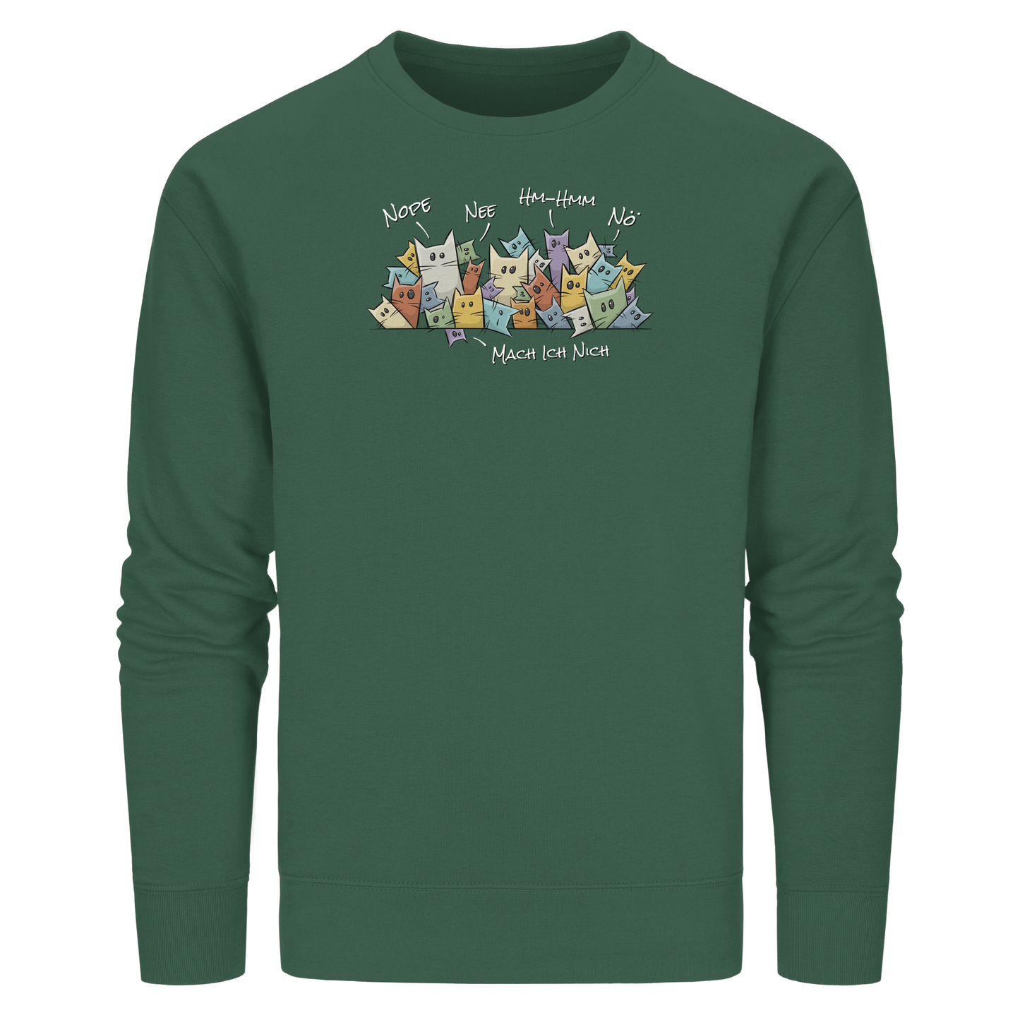 Nope, Nee, Nö Katzen - Organic Basic Unisex Sweatshirt