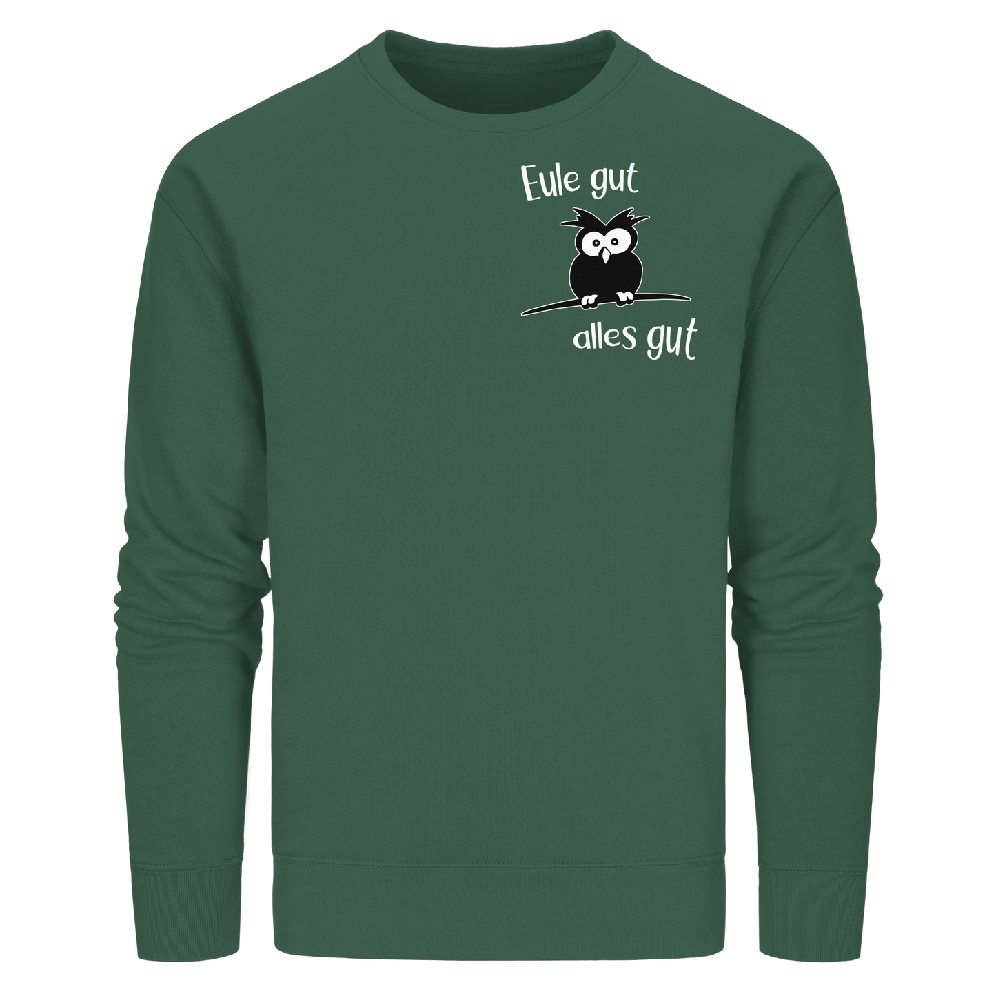 Eule gut, alles gut - Organic Basic Unisex Sweatshirt