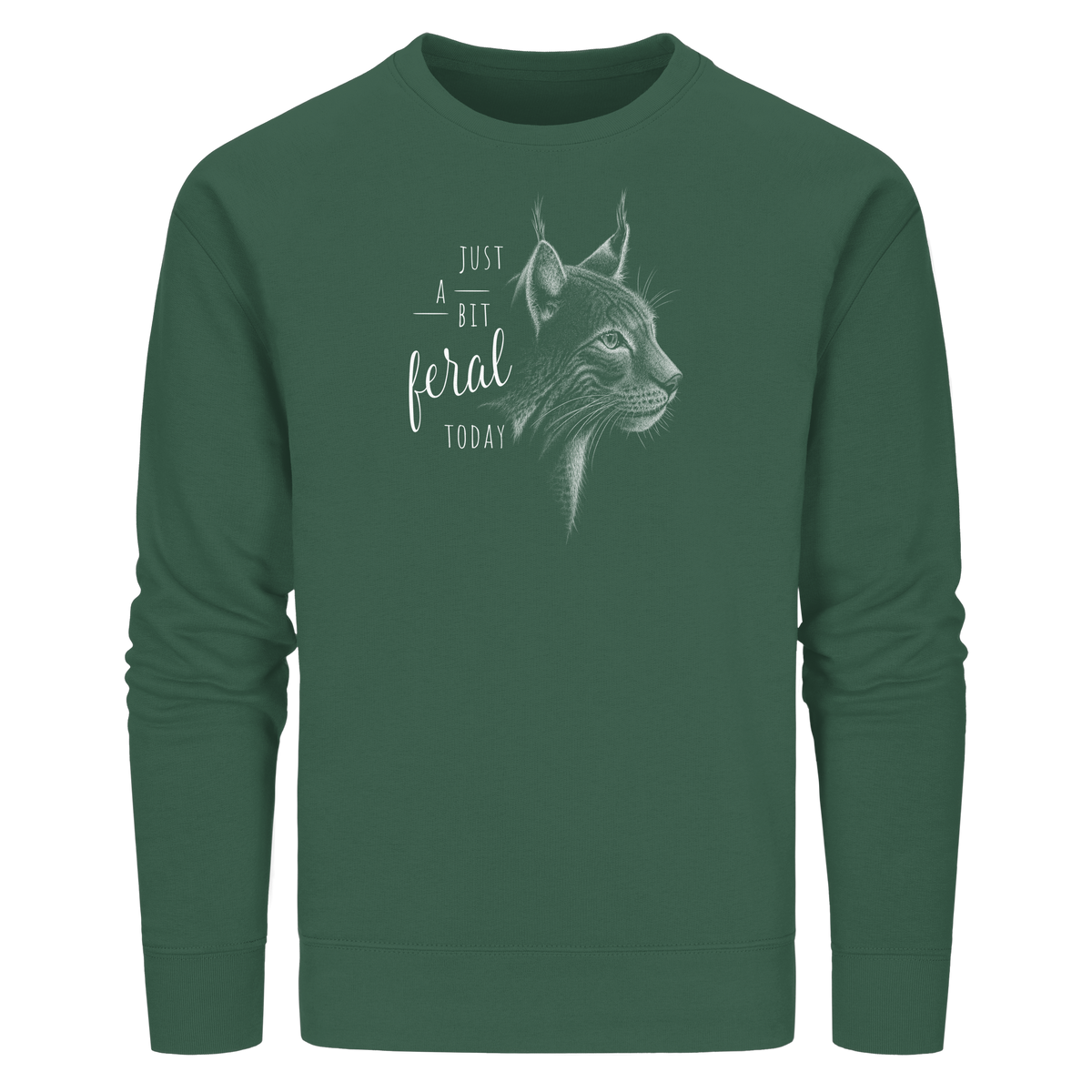 Just A Bit Feral Today! Wildkatze - Organic Basic Unisex Sweatshirt