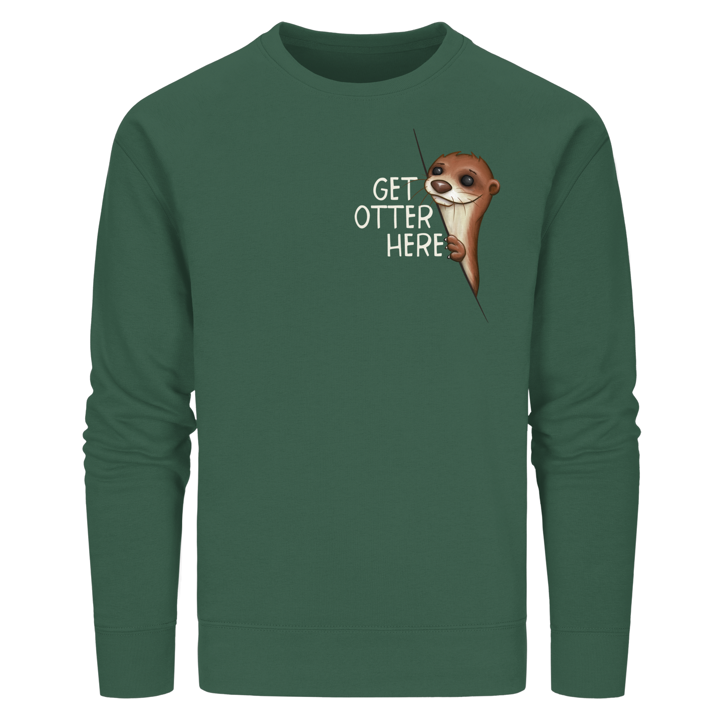 Get Otter Here | Lustiger Otter Kalauer - Organic Basic Unisex Sweatshirt