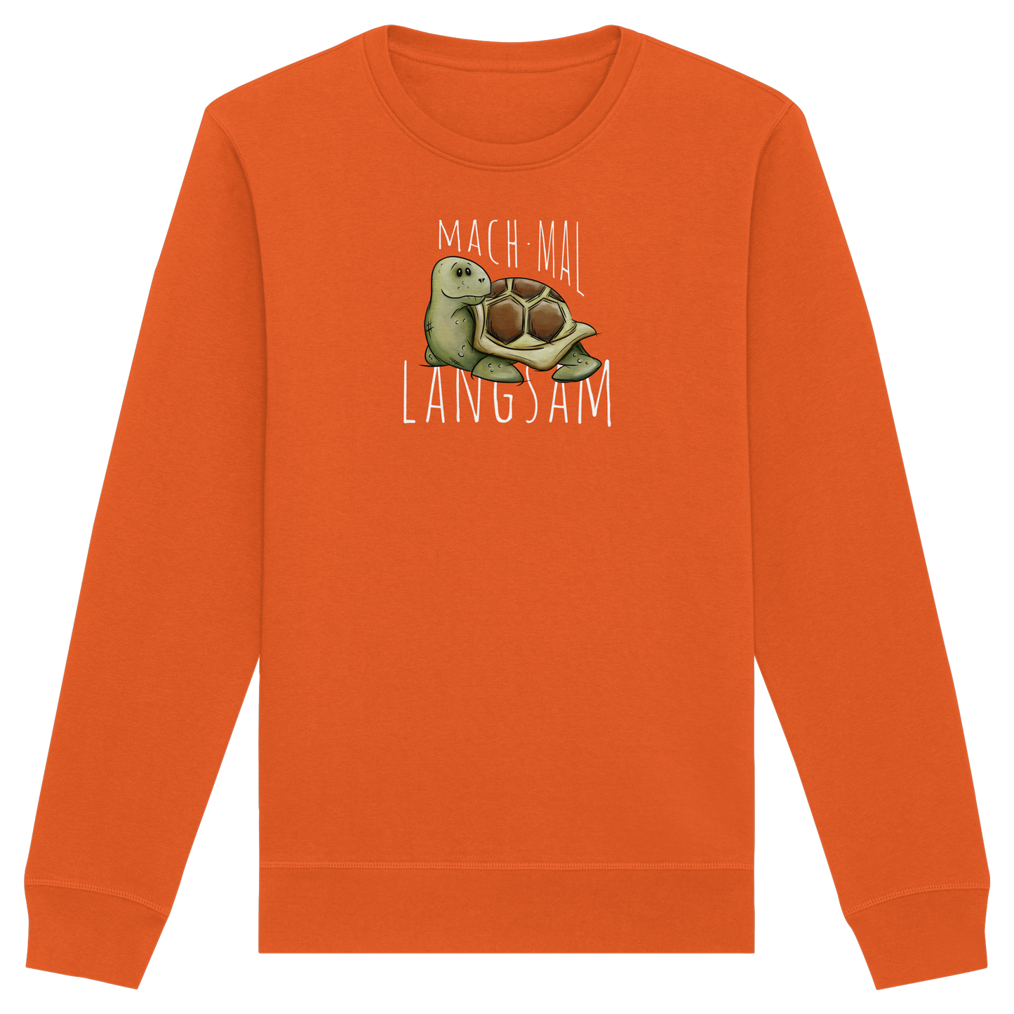 Mach mal langsam Schildkröte - Organic Basic Unisex Sweatshirt