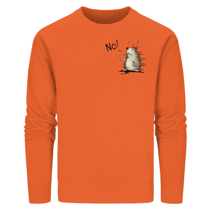 Nö! Grummeliger Igel - Organic Basic Unisex Sweatshirt