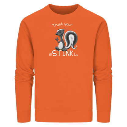 Trust Your inSTINKts Stinktier Humor - Organic Basic Unisex Sweatshirt