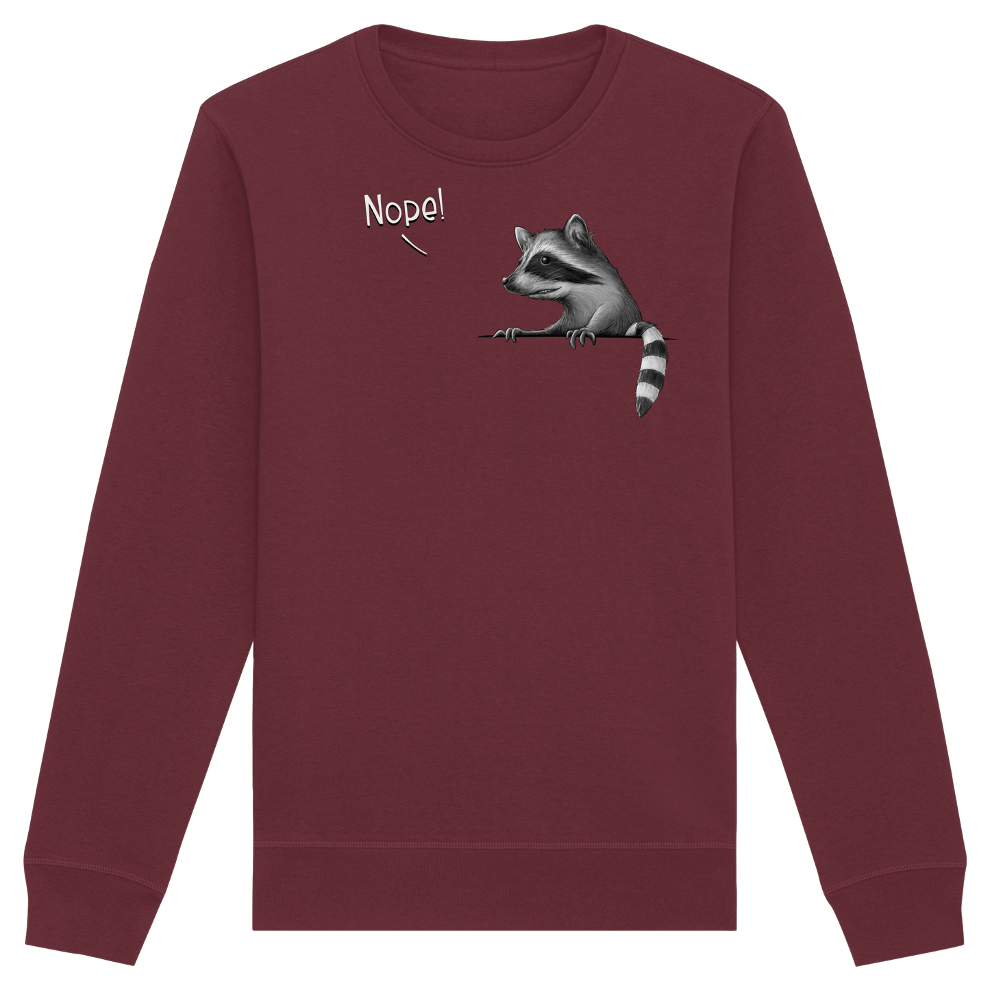 Nope! Frecher verwegener Waschbär - Organic Basic Unisex Sweatshirt
