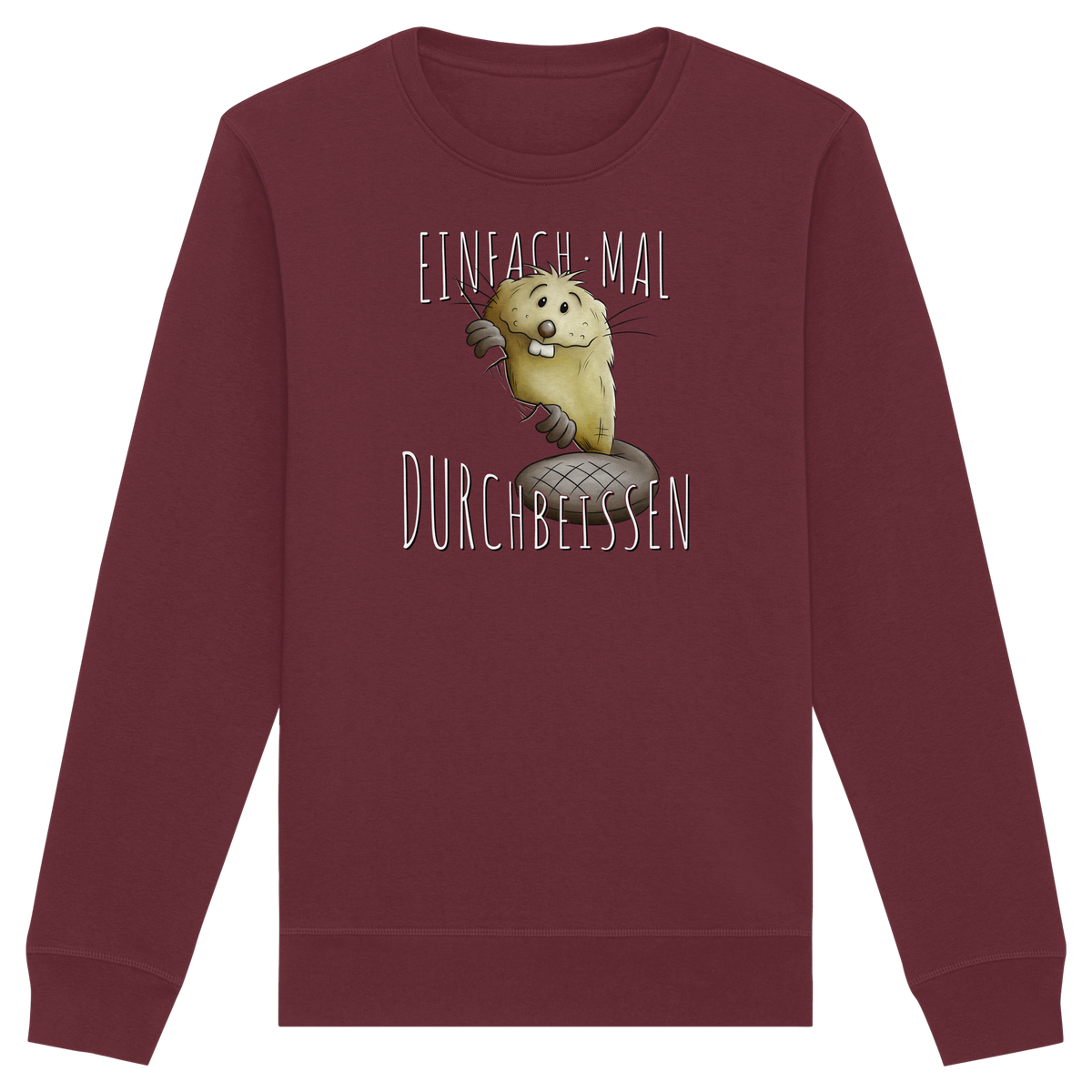 Einfach mal Durchbeissen Biber - Organic Basic Unisex Sweatshirt