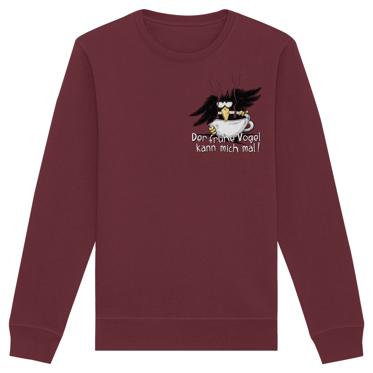 Der frühe Vogel kann mich mal | Kaffee Rabe - Organic Basic Unisex Sweatshirt