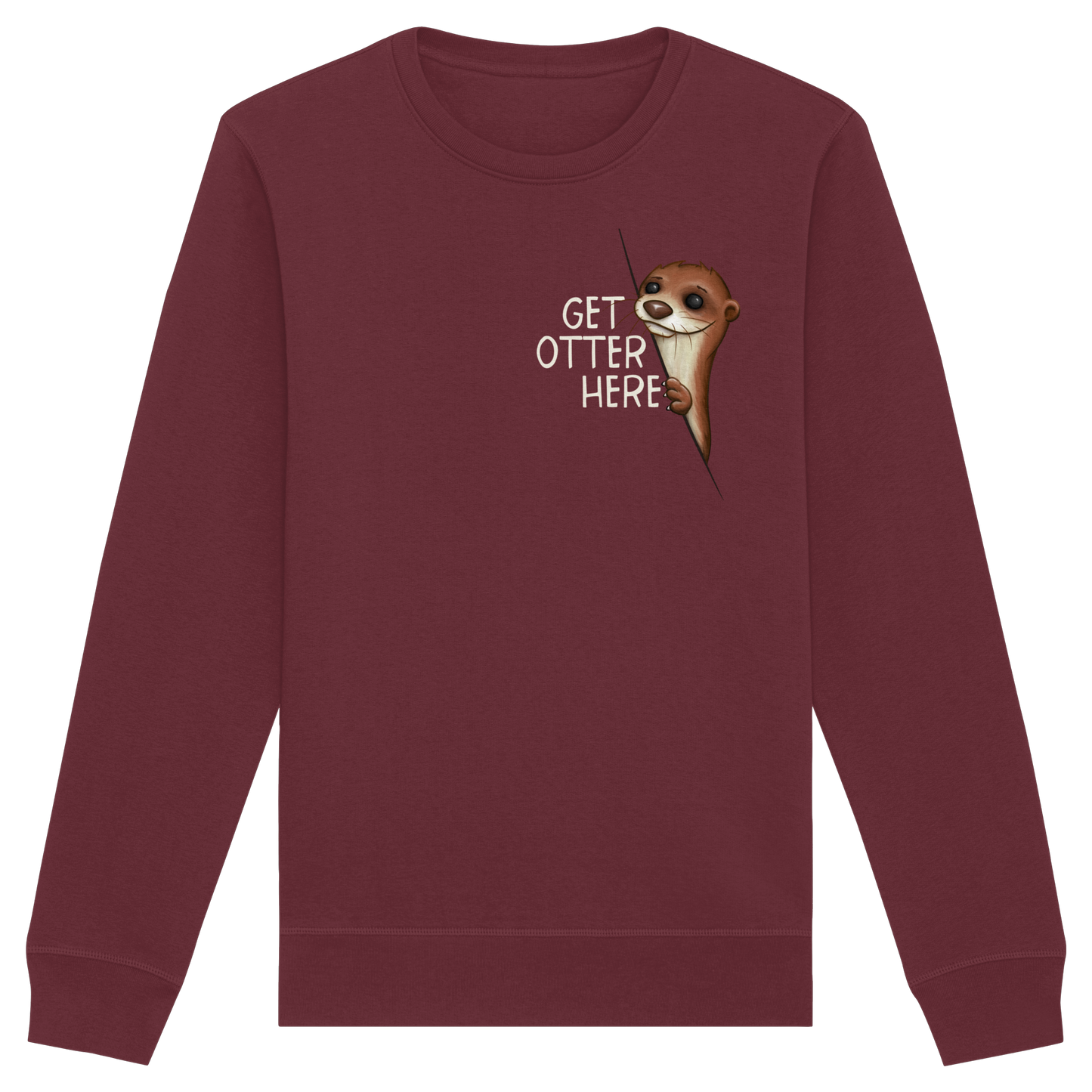 Get Otter Here | Lustiger Otter Kalauer - Organic Basic Unisex Sweatshirt