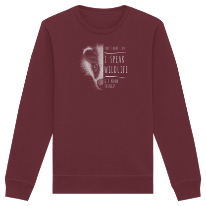 I Speak Wildlife And I Know Things! Dachs - Organic Basic Unisex Sweatshirt