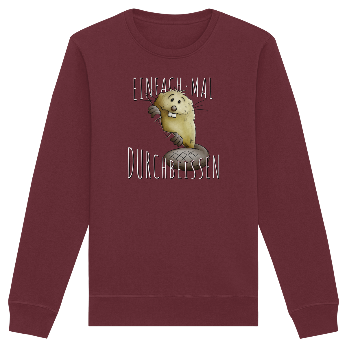 Einfach mal Durchbeissen Biber - Organic Basic Unisex Sweatshirt