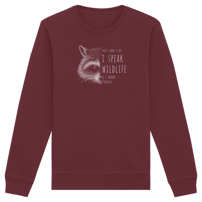 I Speak Wildlife And I Know Waschbär - Organic Basic Unisex Sweatshirt
