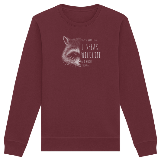 I Speak Wildlife And I Know Waschbär - Organic Basic Unisex Sweatshirt