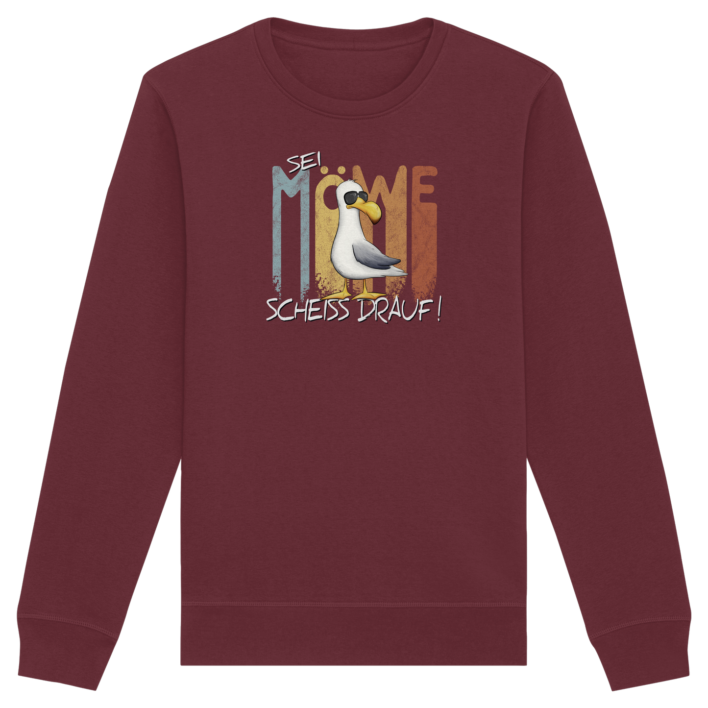 Sei Möwe Scheiß Drauf  - Organic Basic Unisex Sweatshirt