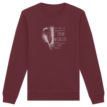I Speak Wildlife And I Know Things! Dachs - Organic Basic Unisex Sweatshirt