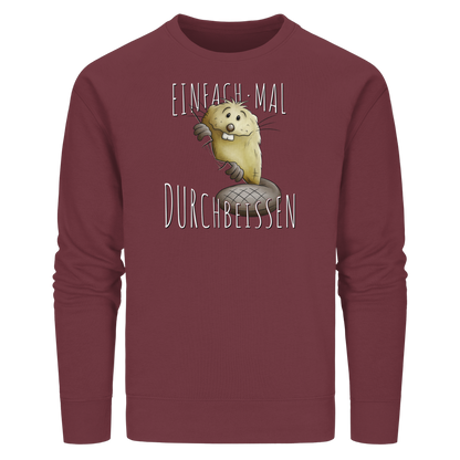Einfach mal Durchbeissen Biber - Organic Basic Unisex Sweatshirt