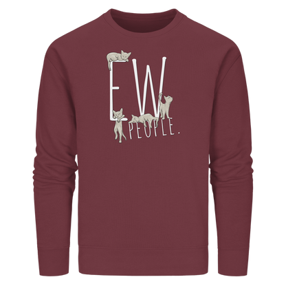 Ew, People. Sarkastische Katzen - Organic Basic Unisex Sweatshirt