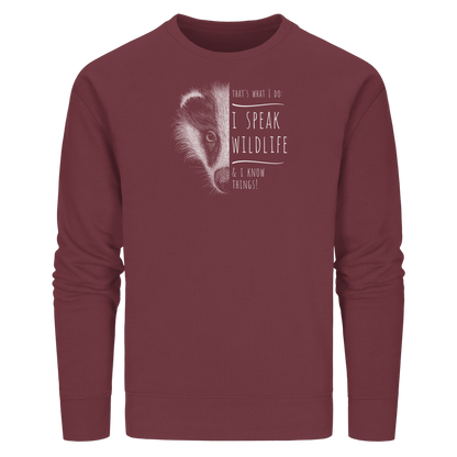 I Speak Wildlife And I Know Things! Dachs - Organic Basic Unisex Sweatshirt
