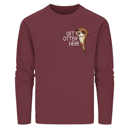 Get Otter Here | Lustiger Otter Kalauer - Organic Basic Unisex Sweatshirt