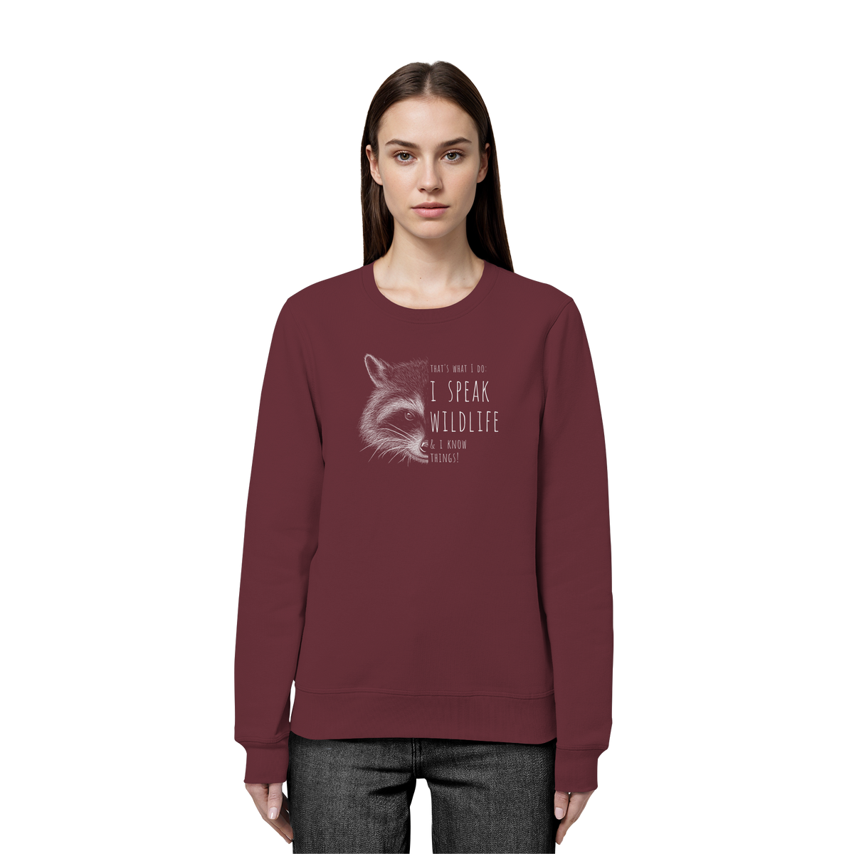 I Speak Wildlife And I Know Waschbär - Organic Basic Unisex Sweatshirt