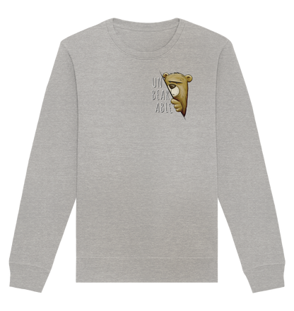 Unbearable – Unerträglich Bär - Organic Basic Unisex Sweatshirt